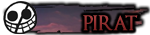 PIRAT PIRAT